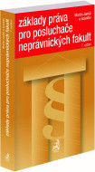 Základy práva pro posluchače neprávnických fakult. 7. vydání